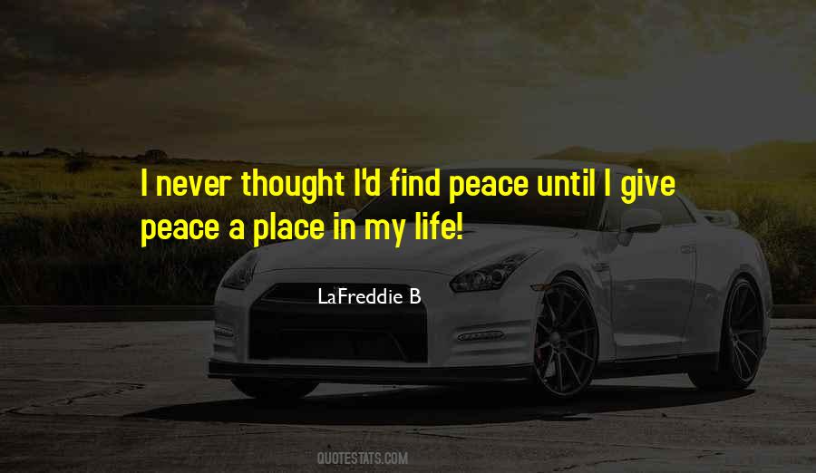 I Find Peace Quotes #1021671