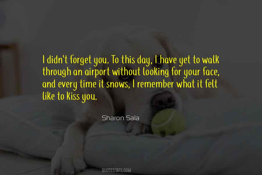 I Forget You Quotes #86544