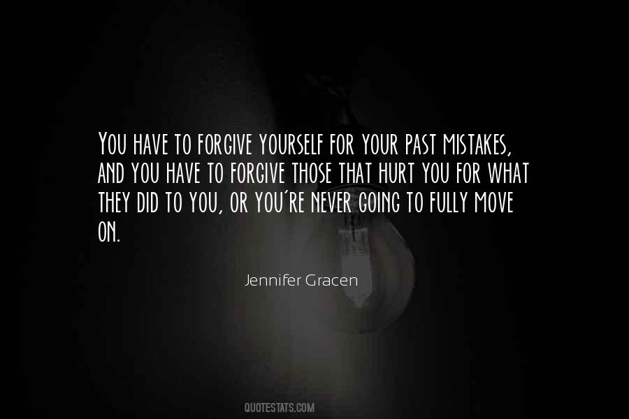 I Forgive Those Who Hurt Me Quotes #429916