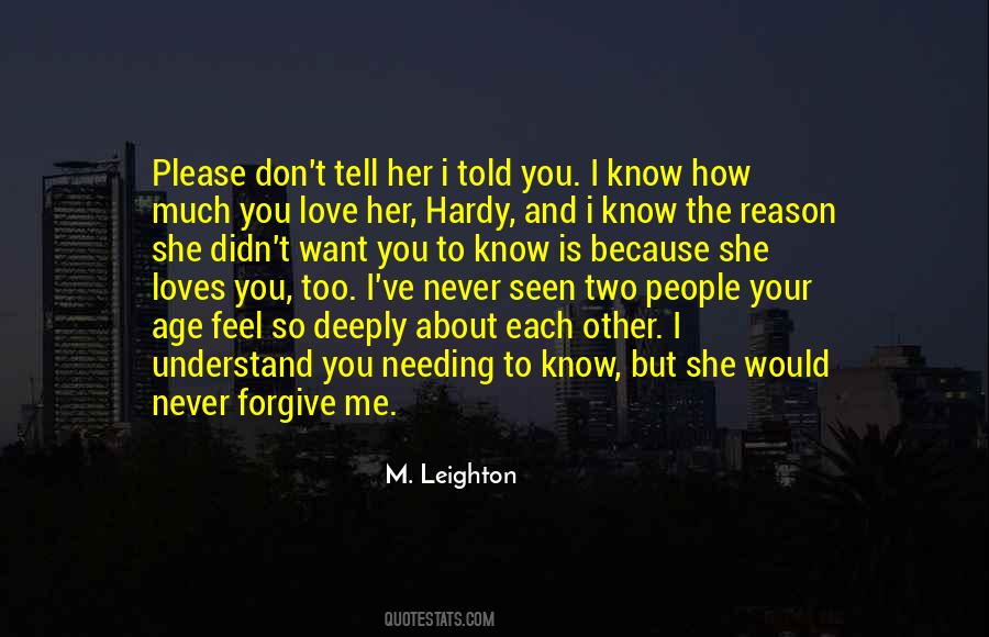 I Forgive You But Quotes #1269358