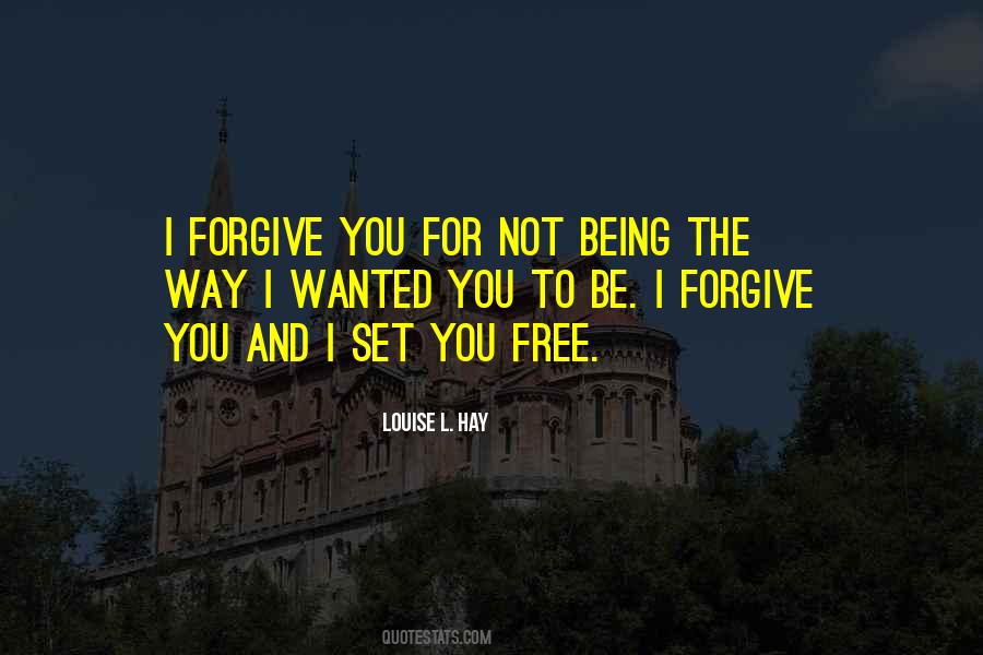 I Forgive You Quotes #922672