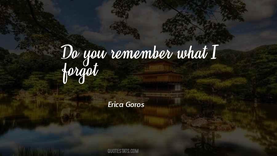 I Forgot You Quotes #201109 I Forgot You Quotes #201109