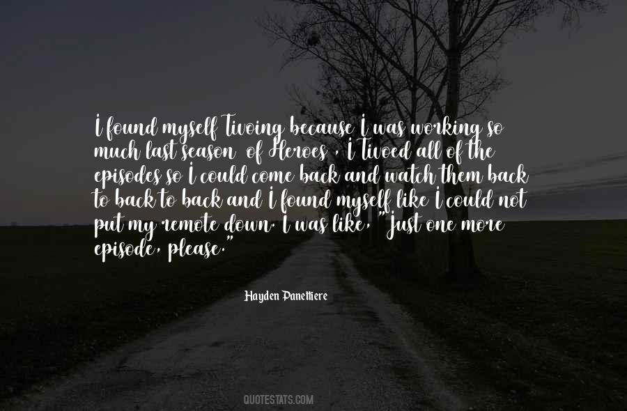 I Found Myself Back Quotes #532080