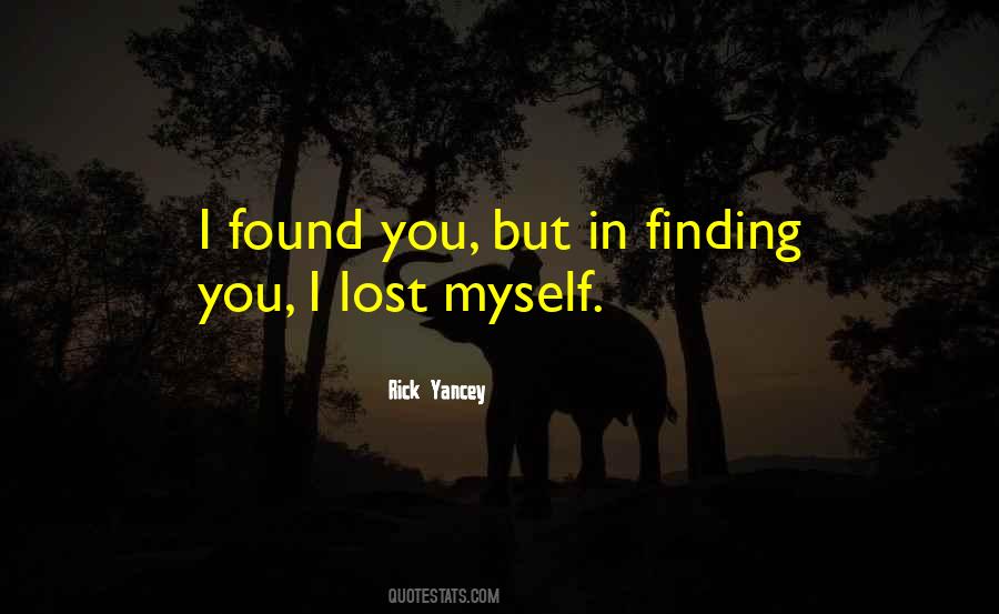 I Found Myself In You Quotes #631748