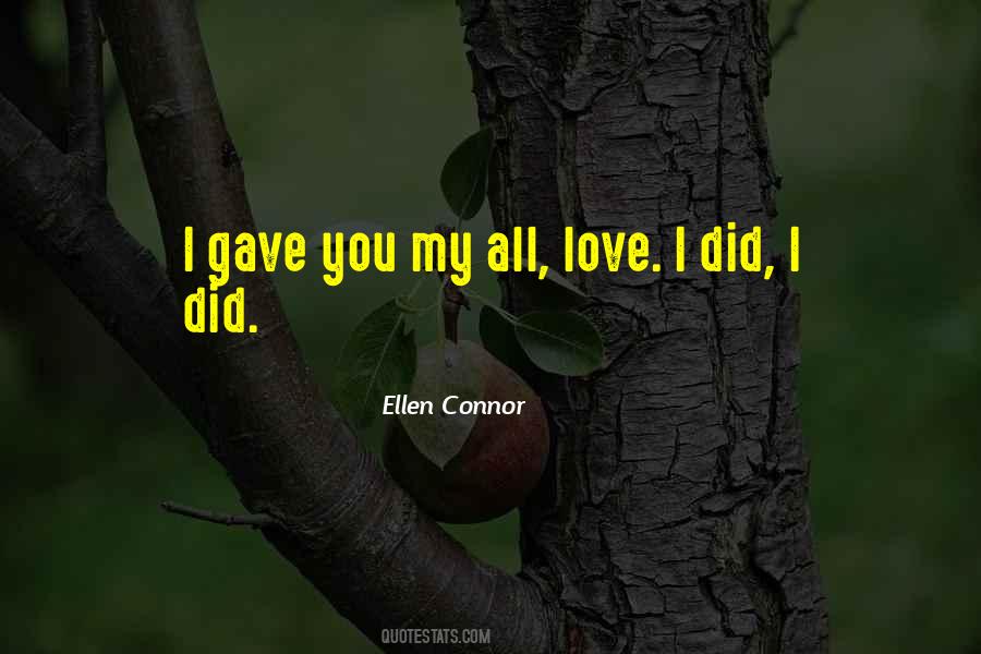 I Gave You My All Quotes #602521