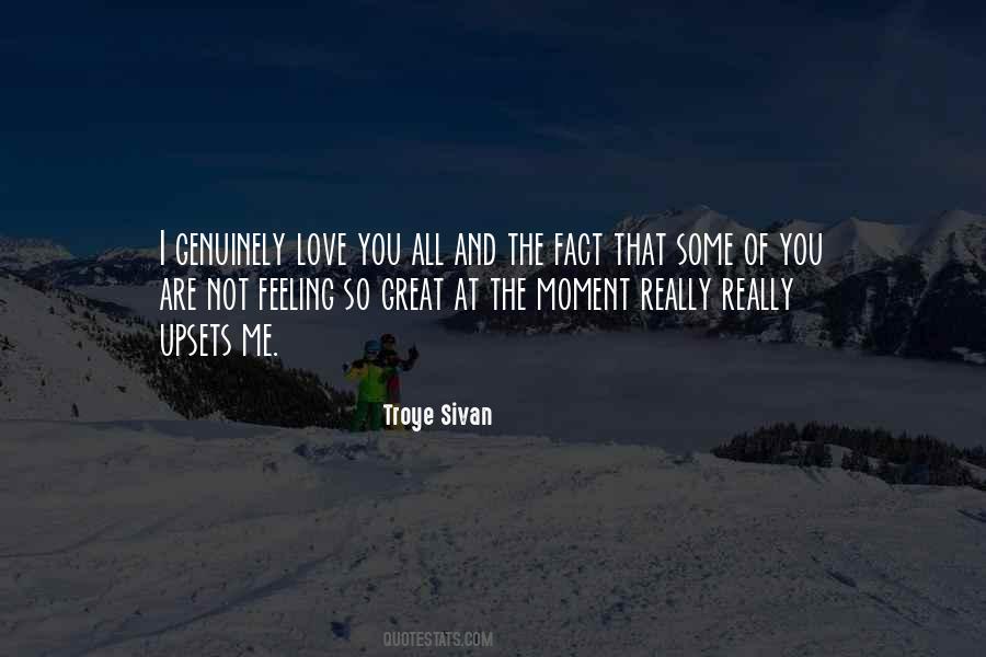 I Genuinely Love You Quotes #1789410