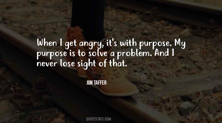 I Get Angry Quotes #1657453