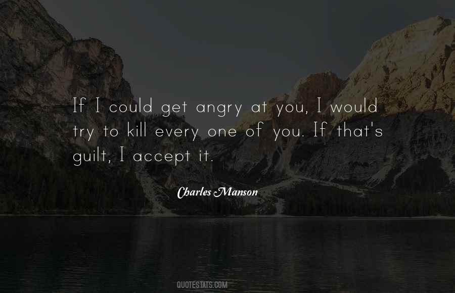 I Get Angry Quotes #350717