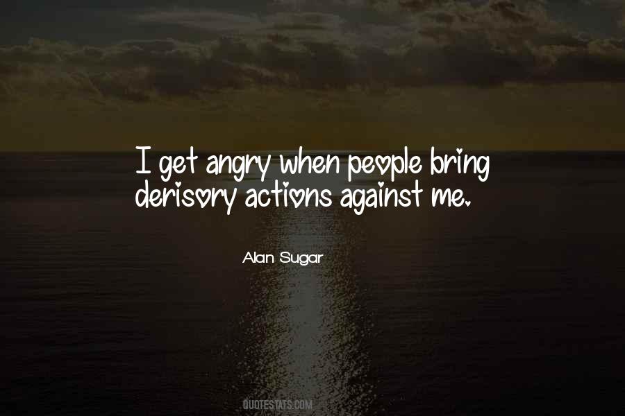 I Get Angry Quotes #789945