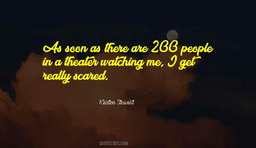 I Get Scared Quotes #604962