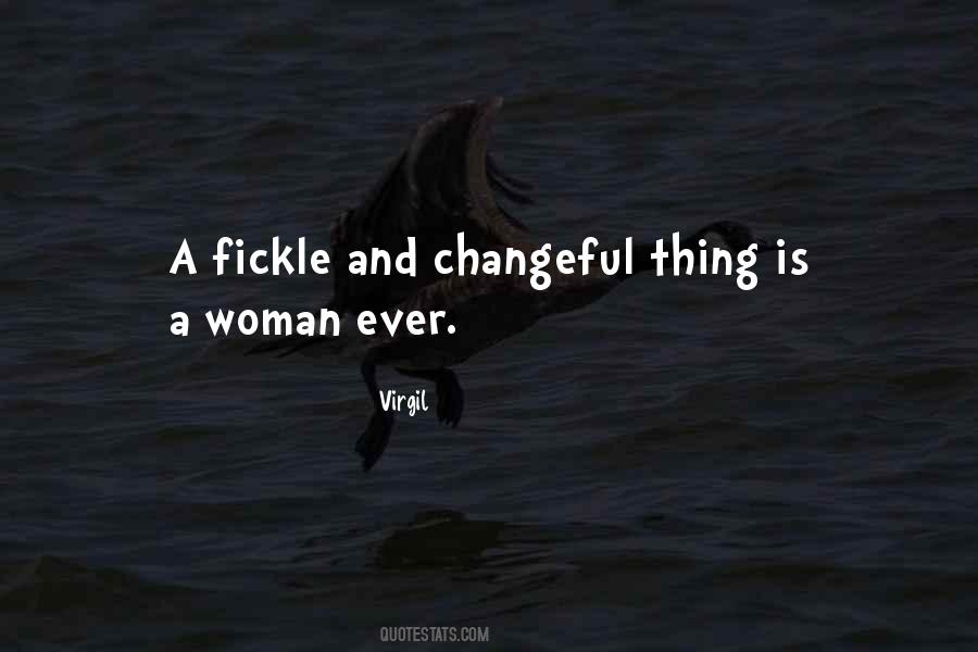 Quotes About Fickle Woman #1446475