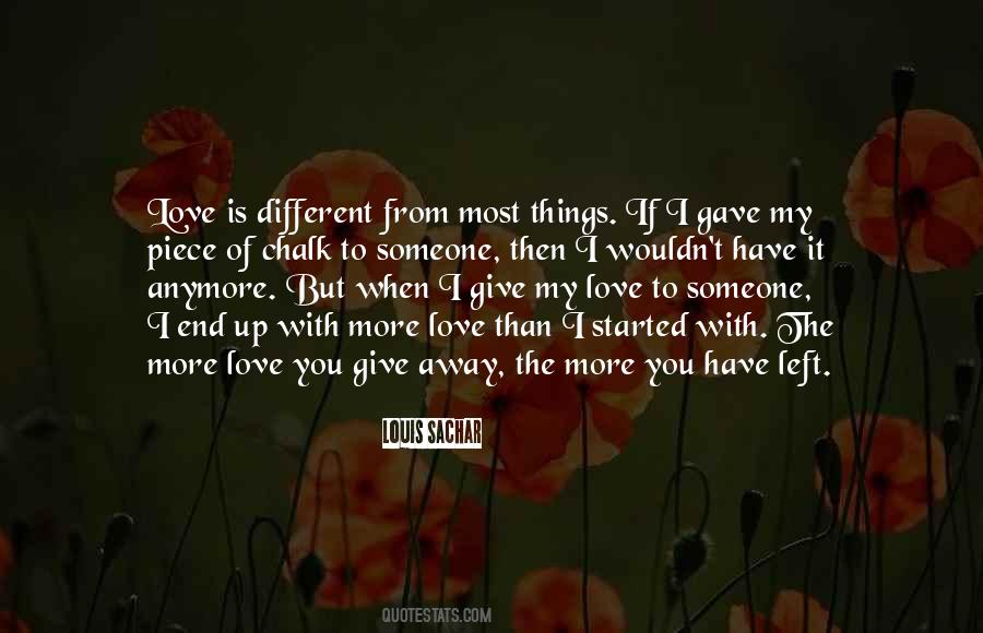 I Give You Love Quotes #190966