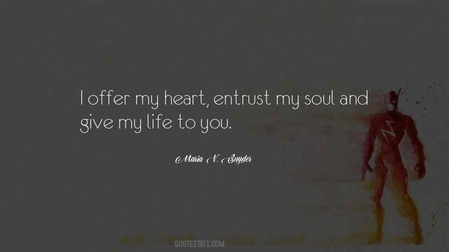 I Give You My Soul Quotes #1410623