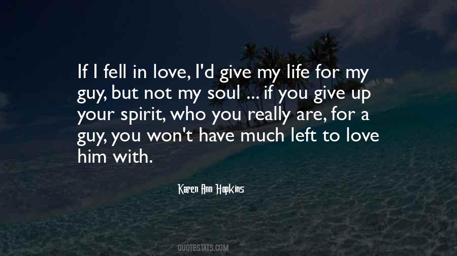 I Give You My Soul Quotes #1429497