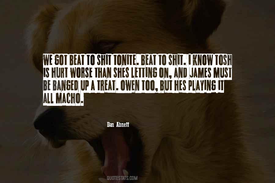 I Got Hurt Quotes #1189923