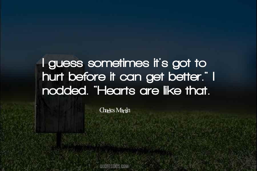 I Got Hurt Quotes #624635