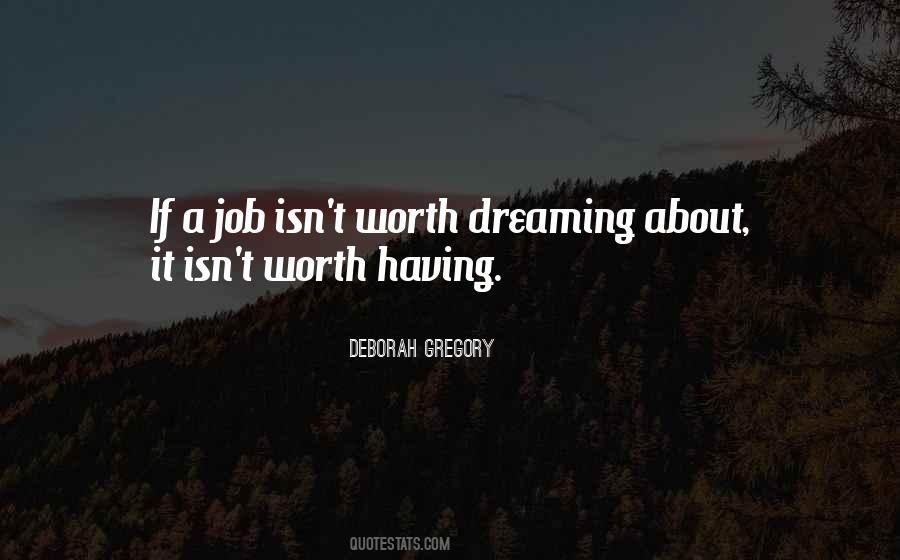 I Got My Dream Job Quotes #272662
