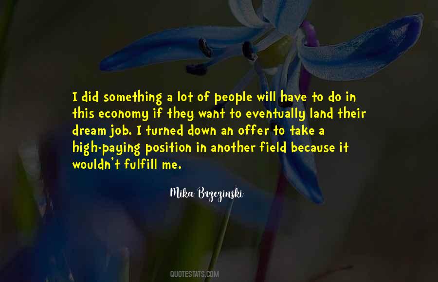 I Got My Dream Job Quotes #78037