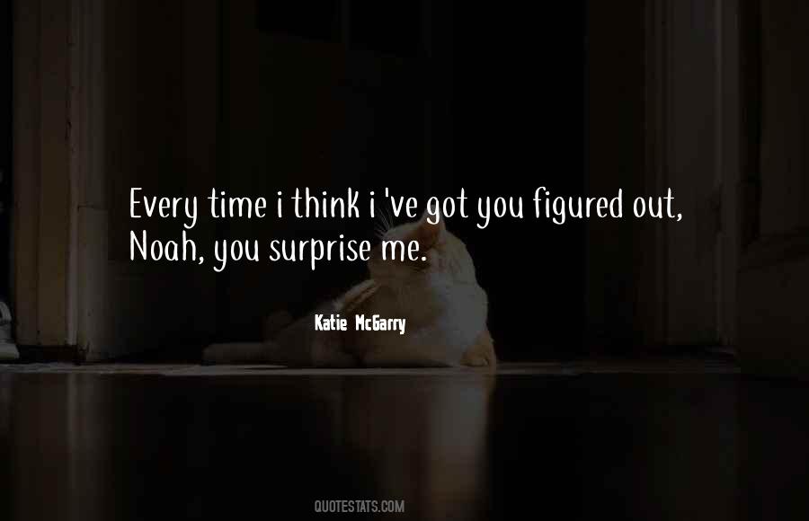 I Got You Figured Out Quotes #1294058