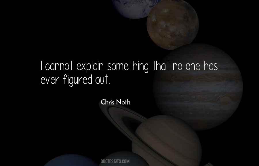 I Got You Figured Out Quotes #49580