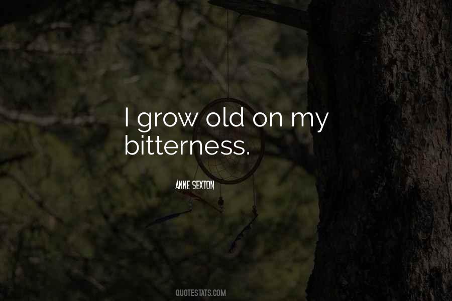 I Grow Quotes #1126376
