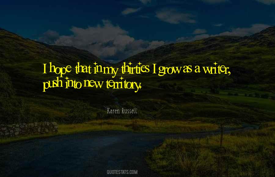 I Grow Quotes #1399515