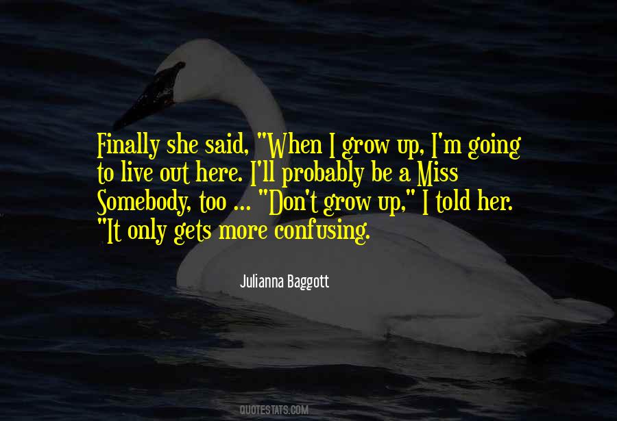 I Grow Quotes #1425741