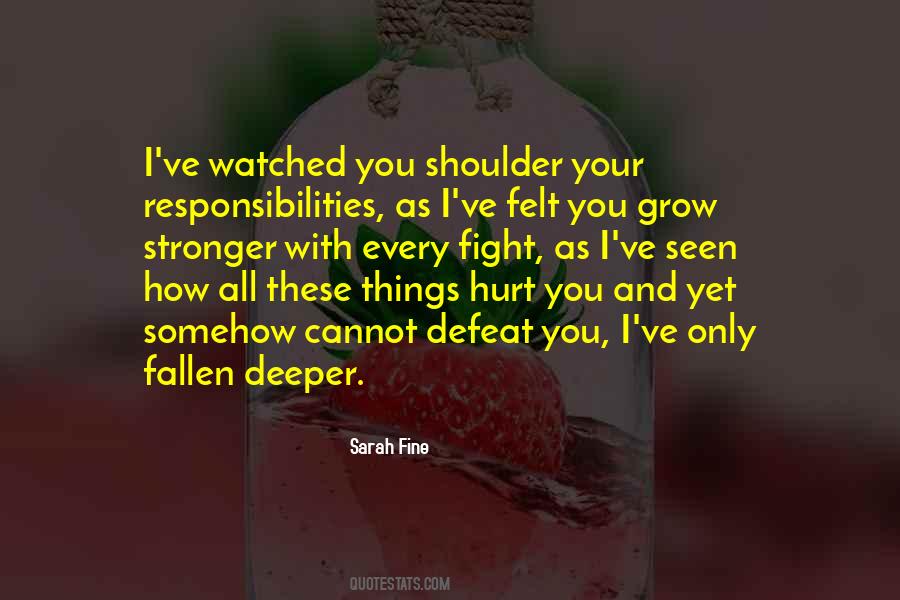 I Grow Stronger Quotes #1625506