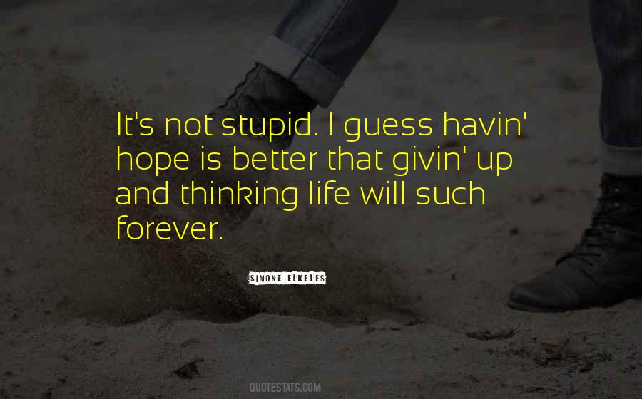 I Guess That's Life Quotes #1596540