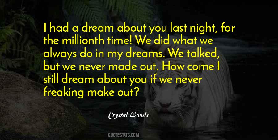 I Had A Dream About You Quotes #290828