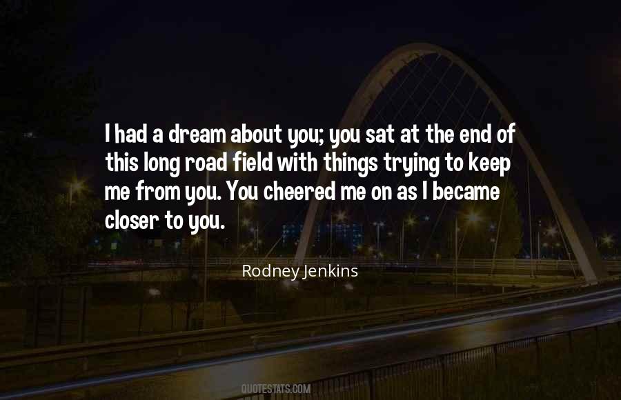 I Had A Dream About You Quotes #439875