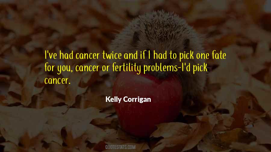 I Had Cancer Quotes #1197676