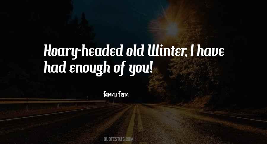 I Had Enough Of You Quotes #555718