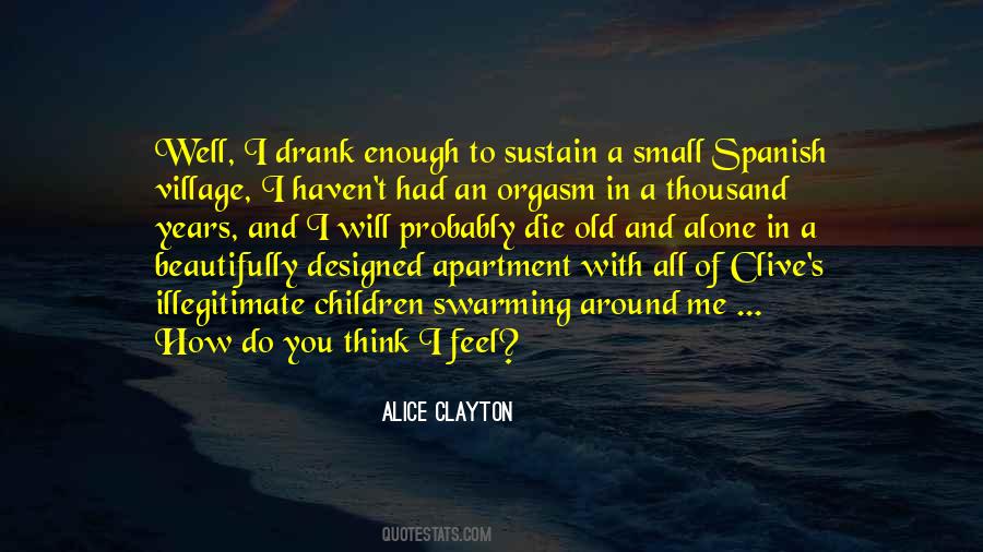 I Had Enough Of You Quotes #924827