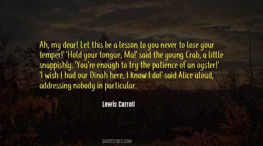 I Had Enough Of You Quotes #947075