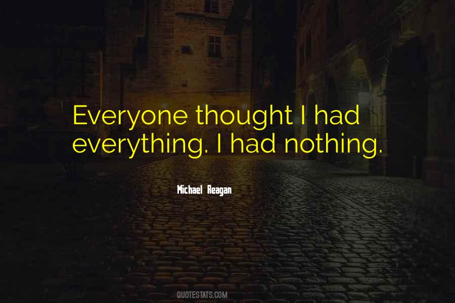 I Had Everything Quotes #1181124