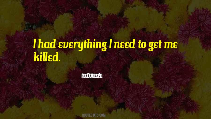 I Had Everything Quotes #1653322