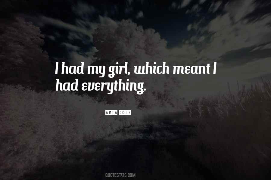 I Had Everything Quotes #543651