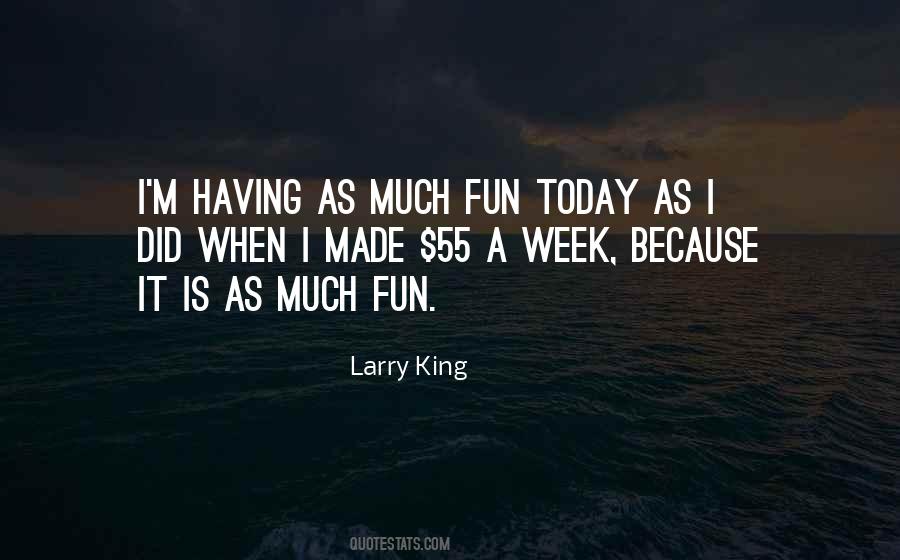 I Had Fun Today Quotes #89376