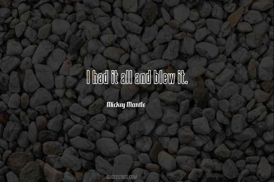 I Had It All Quotes #1022208