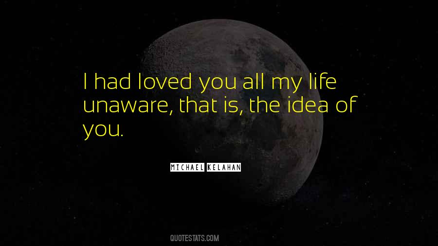 I Had Loved You Quotes #486325