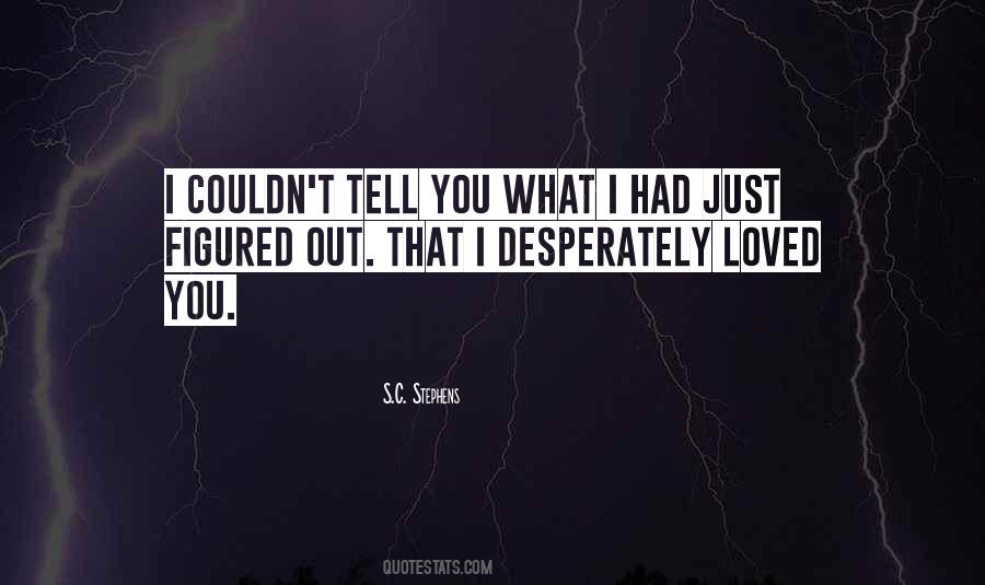 I Had Loved You Quotes #738844