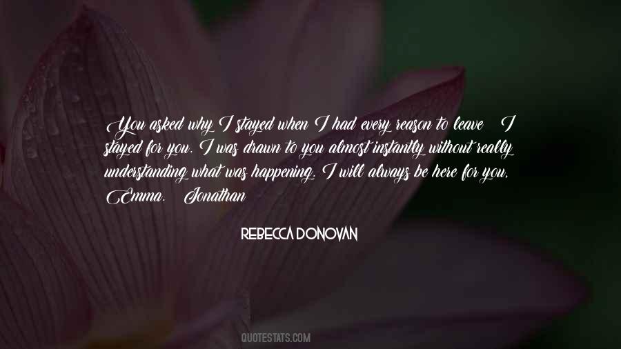 I Had To Leave You Quotes #1195084