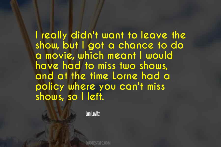 I Had To Leave You Quotes #51389