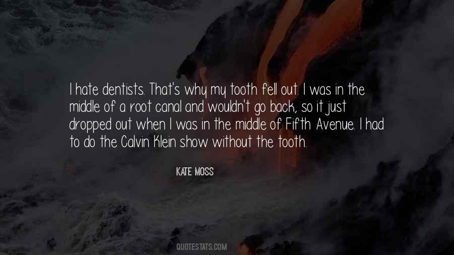 I Hate Dentists Quotes #866899