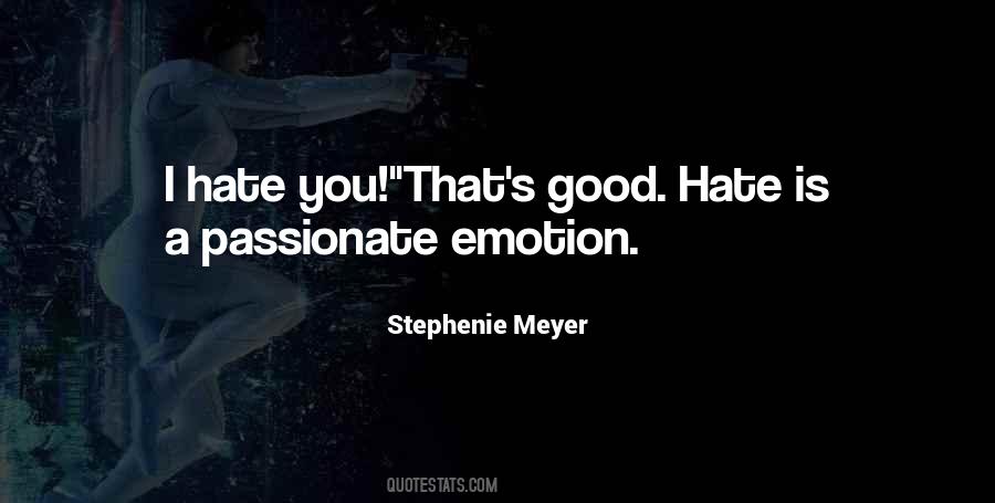 I Hate Emotions Quotes #1819790