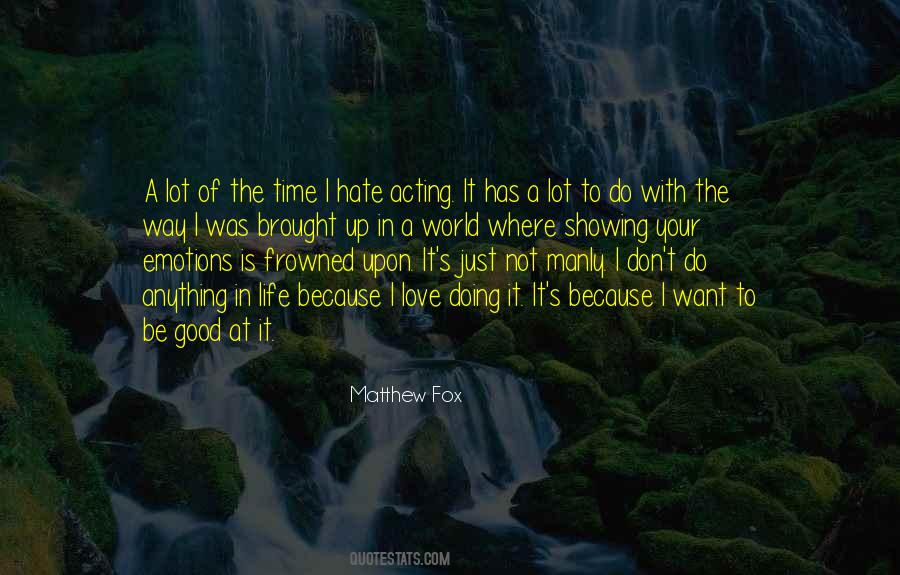 I Hate Emotions Quotes #685055