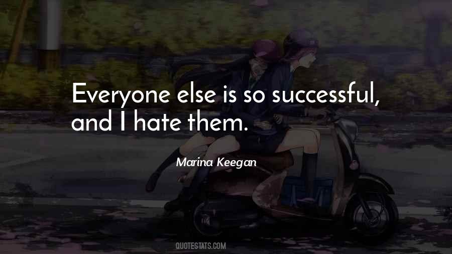 I Hate Everyone Quotes #1521844