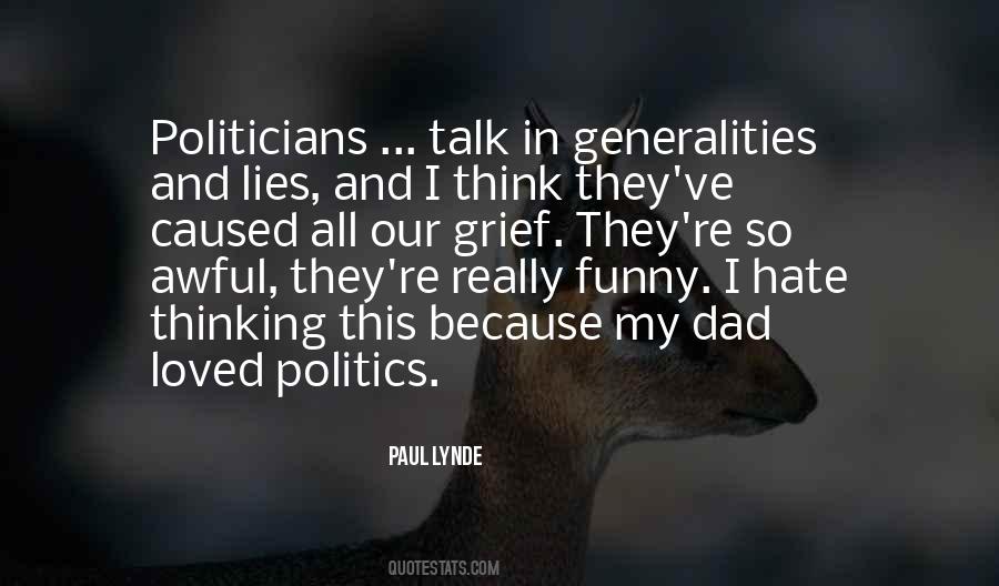 I Hate Lies Quotes #1702024