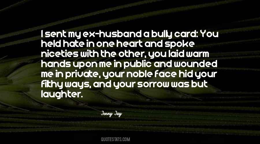 I Hate My Ex Husband Quotes #1119590